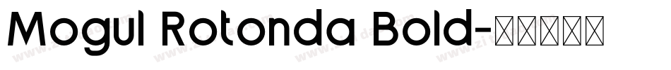 Mogul Rotonda Bold字体转换